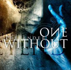 One Without : Pretender